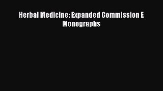 [PDF Download] Herbal Medicine: Expanded Commission E Monographs [Read] Full Ebook