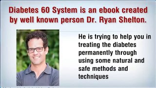 Diabetes 60 System Review || Diabetes 60 System