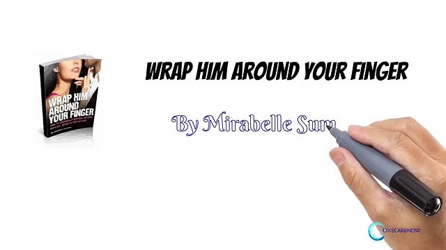 Wrap Him Around Your Finger - The Main Pros And Cons
