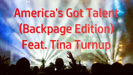 Amreica's Got Talent... Backpage Edition