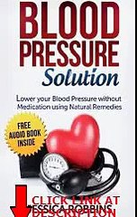Read Blood Pressure Solution: How to lower your Blood Pressure without medication using Na