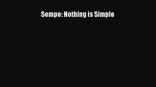 (PDF Download) Sempe: Nothing is Simple Read Online