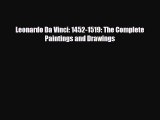 [PDF Download] Leonardo Da Vinci: 1452-1519: The Complete Paintings and Drawings [PDF] Online