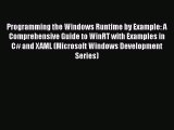 [PDF Download] Programming the Windows Runtime by Example: A Comprehensive Guide to WinRT with