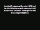 (PDF Download) Certified Professional Secretary (CPS) and Certified Administrative Professional