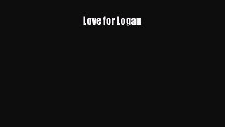 Love for Logan  Free Books