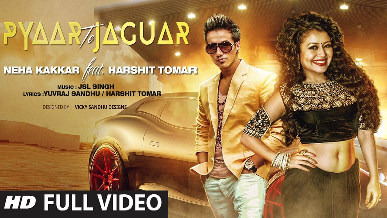 Pyaar Te Jaguar _ Neha Kakkar _ Latest Punjabi Song