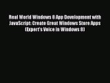 [PDF Download] Real World Windows 8 App Development with JavaScript: Create Great Windows Store