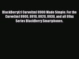 [PDF Download] BlackBerry(r) Curve(tm) 8900 Made Simple: For the Curve(tm) 8900 8910 8920 8930