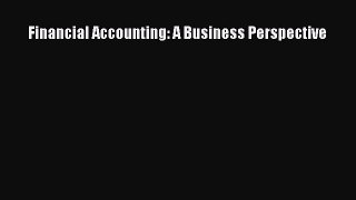 (PDF Download) Financial Accounting: A Business Perspective PDF