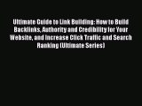 [PDF Download] Ultimate Guide to Link Building: How to Build Backlinks Authority and Credibility