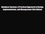 [PDF Download] Database Systems: A Practical Approach to Design Implementation and Management