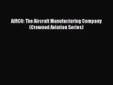 (PDF Download) AIRCO: The Aircraft Manufacturing Company (Crowood Aviation Series) Download