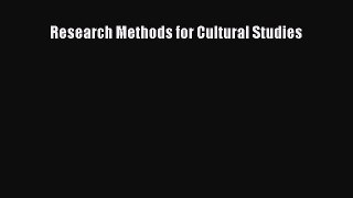 [PDF Download] Research Methods for Cultural Studies [PDF] Full Ebook