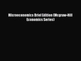 Microeconomics Brief Edition (Mcgraw-Hill Economics Series)  Free Books