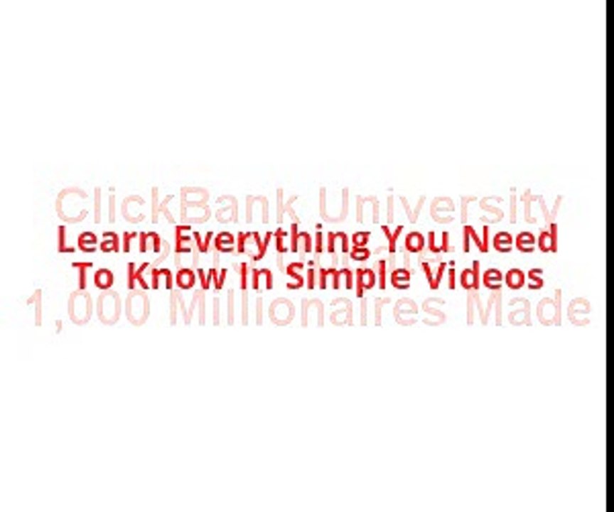ClickBank University - 2015 Update: 1,000 Millionaires Made with ClickBank