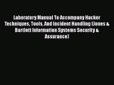 [PDF Download] Laboratory Manual To Accompany Hacker Techniques Tools And Incident Handling