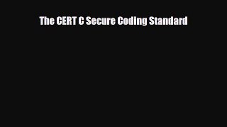 [PDF Download] The CERT C Secure Coding Standard [PDF] Full Ebook