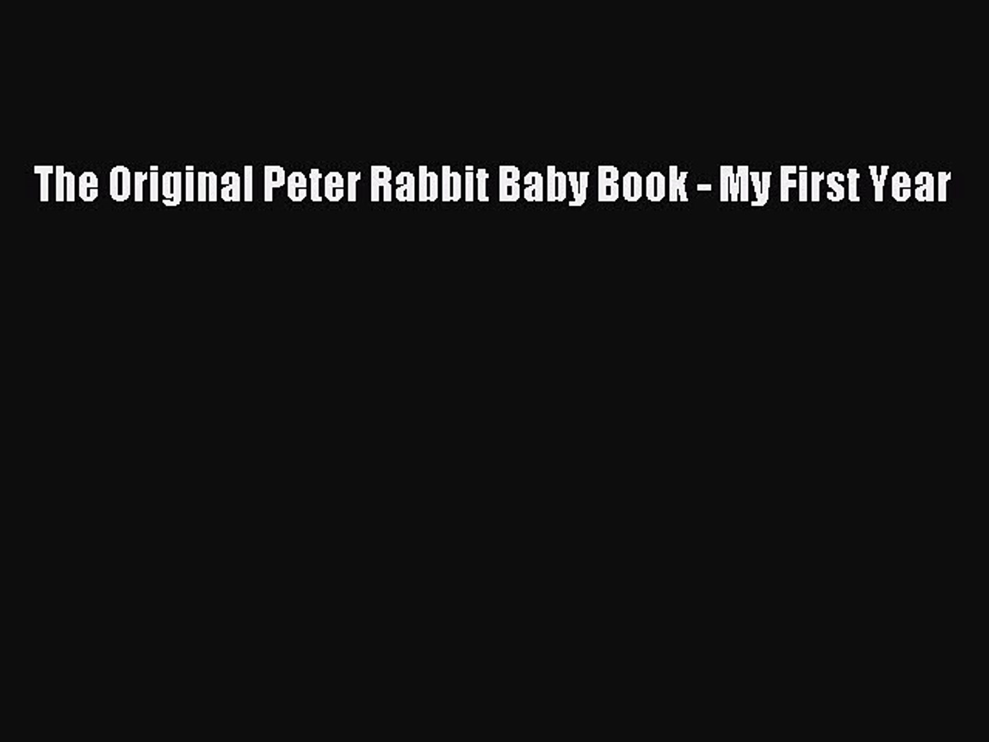 peter rabbit baby book my first year