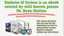 Diabetes 60 System Review  - Does It Really Work ?