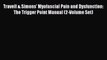 Travell & Simons' Myofascial Pain and Dysfunction: The Trigger Point Manual (2-Volume Set)
