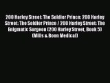 200 Harley Street: The Soldier Prince: 200 Harley Street: The Soldier Prince / 200 Harley Street: