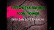 Fireworks Bahria Town Icon Tower Karachi pakistan