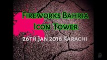 Fireworks Bahria Town Icon Tower Karachi pakistan