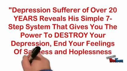 Destroy Depression System Review - 7 Steps to Happy, Healty Life that You Control