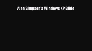 [PDF Download] Alan Simpson's Windows XP Bible [Download] Full Ebook