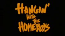 Hangin' With The Homeboys ! (1991) Trailer