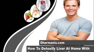 How To Detoxify Liver At Home With Ayurvedic Supplements?