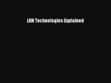 [PDF Download] LAN Technologies Explained [Read] Online