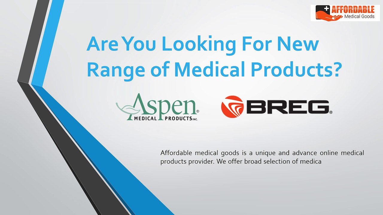 New Aspen & Breg Medical Products at Affordable price