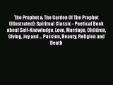 The Prophet & The Garden Of The Prophet (Illustrated): Spiritual Classic - Poetical Book about