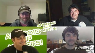 Android App Addicts #58 - Podnutz Tech Podcast - 3 / 5