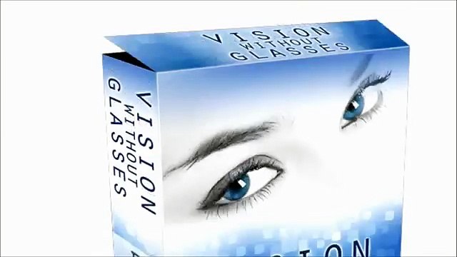 Vision Without Glasses Reviews-Is it Scam or Does it Work?