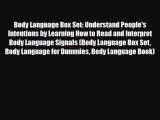 [PDF Download] Body Language Box Set: Understand People's Intentions by Learning How to Read