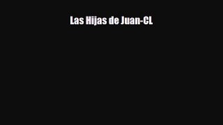 [PDF Download] Las Hijas de Juan-CL [Download] Online