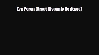 [PDF Download] Eva Peron (Great Hispanic Heritage) [Read] Online