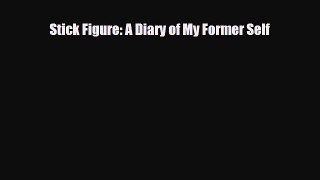 [PDF Download] Stick Figure: A Diary of My Former Self [PDF] Full Ebook