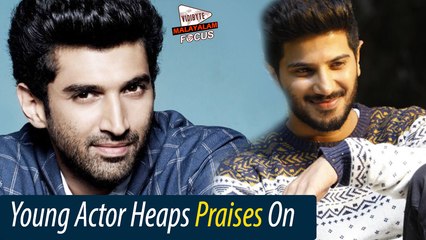 After Big B & RGV, This Young Actor Heaps Praises On Dulquer Salmaan!