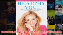 Download PDF  Healthy You 14 Days to Quick and Permanent Weight Loss and a Healthier Happier You FULL FREE