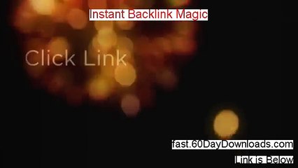 Review for Instant Backlink Magic (2014 Should You Buy It?)
