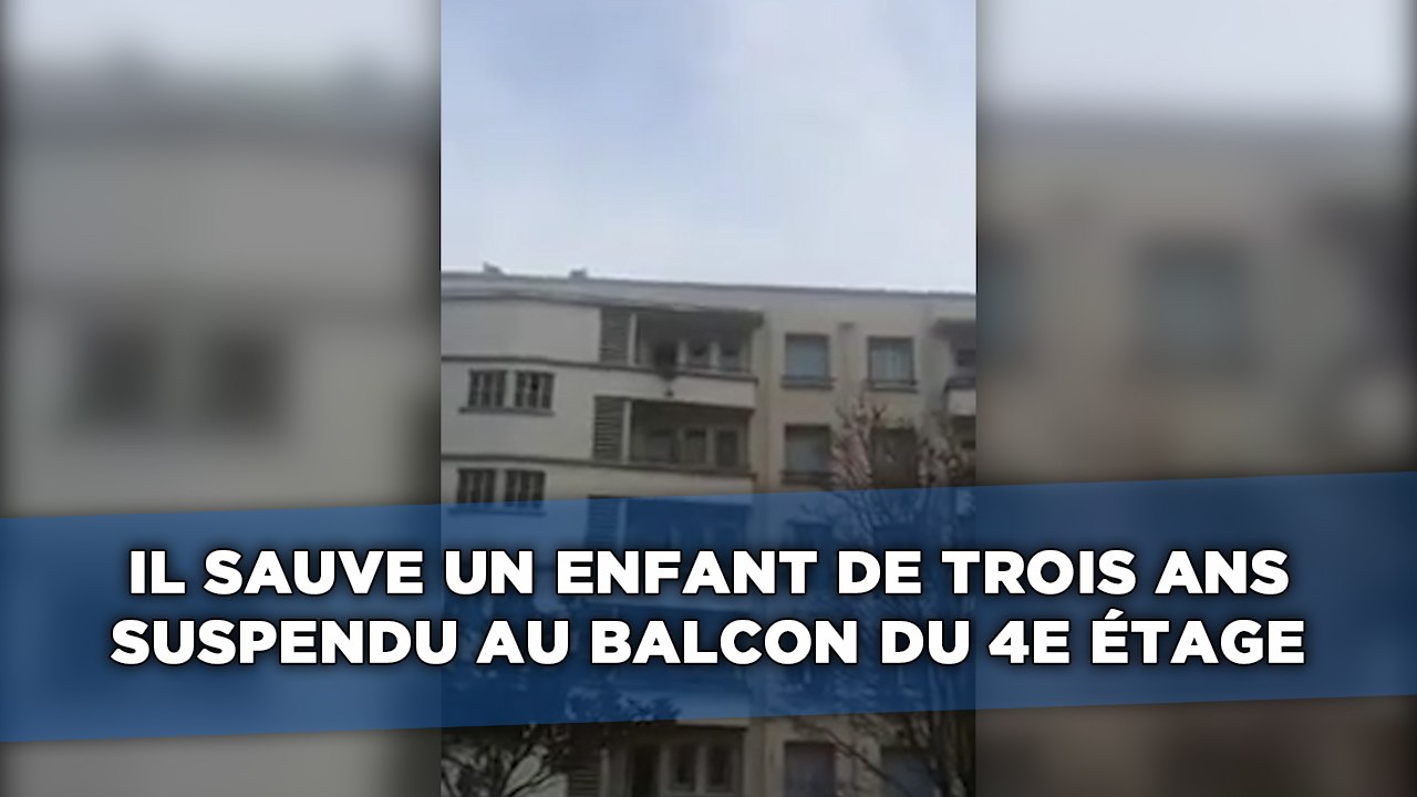 Il sauve un enfant de trois ans, suspendu au balcon du 4e étage