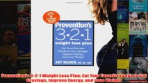 Download PDF  Preventions 321 Weight Loss Plan Eat Your Favorite Foods to Cut Cravings Improve FULL FREE