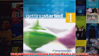 Download PDF  Weight Watchers Getting Started Week 1 Flex Points FULL FREE