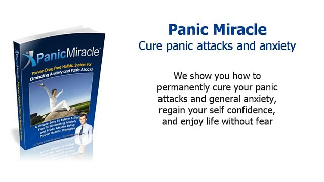 Panic Miracle : Cure panic attacks and anxiety