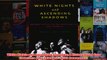 Download PDF  White Nights and Ascending Shadows A History of the San Francisco AIDS Epidemic AIDS FULL FREE