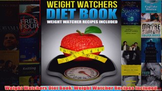 Download PDF  Weight Watchers Diet Book Weight Watcher Recipes Included FULL FREE